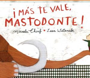 MÁS TE VALE, MASTODONTE