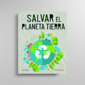 Salvar el Planeta tierra