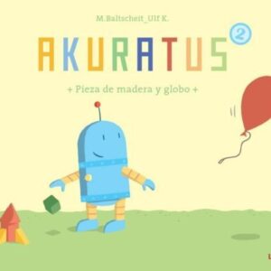 AKURATUS2: PIEZA DE MADERA Y GLOBO Pieza de madera y globo