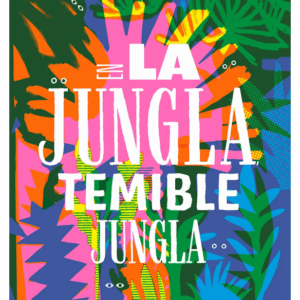 EN LA JUNGLA, TEMIBLE JUNGLA