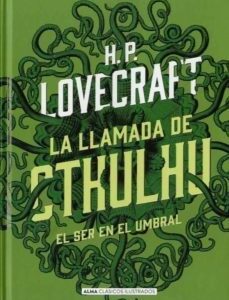 La llamada de Cthulhu. El ser en el umbral