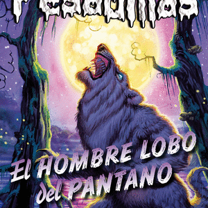 El Hombre Lobo del Pantano: Pesadillas