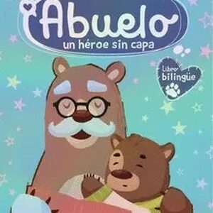 Abuelo un héroe sin capa