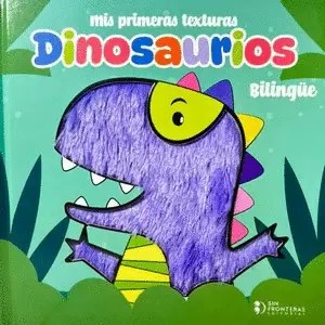 Mis primeras texturas Dinosaurios - Bilingüe