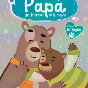 Papá un héroe sin capa