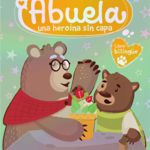 Abuela una heroína sin capa