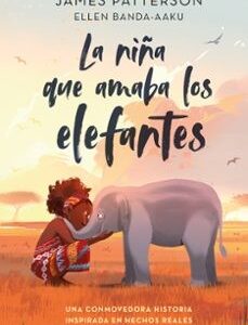 La niña que amaba los elefantes