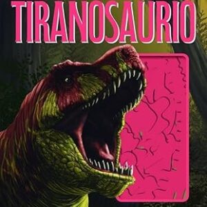 El mundo del Tiranosaurio