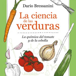 La Ciencia de Las Verduras. La Química del tomate y de la cebolla