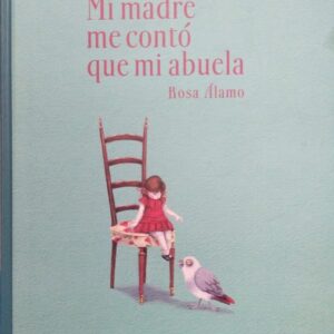 Mi madre me contó que mi abuela