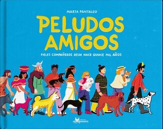 Peludos amigos. Fieles compañeros desde hace quince mil años