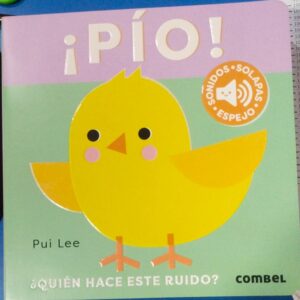 ¡Pío! ¿Quién hace este ruido?