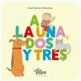 A la una, dos y tres