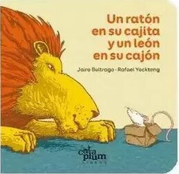 Un ratón en su cajita y un león en su cajón