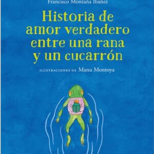 Historia de amor verdadero entre una rana y un cucarrón