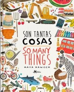 Son tantas cosas. So many Things