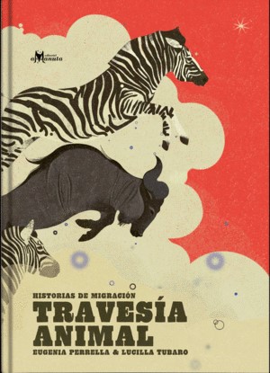 Travesía Animal. Historias de migración