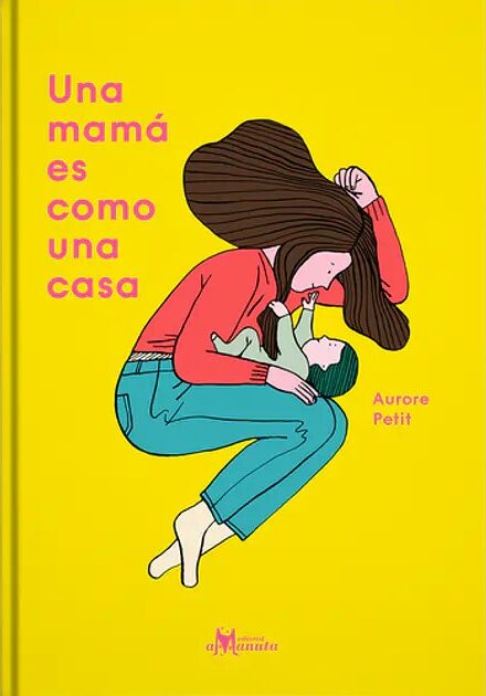 Una mamá es como una casa