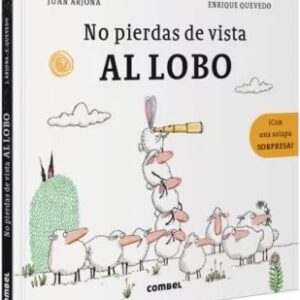 No pierdas de vista al lobo
