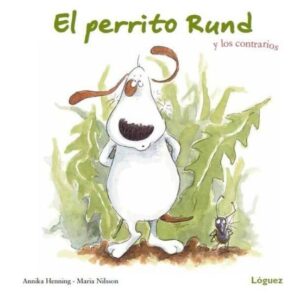 El Perrito Rund y los contrarios