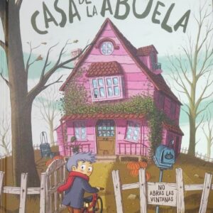 La maravillosa y horripilante Casa de la Abuela