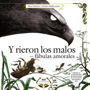 Y rieron los malos - Fábulas amorales